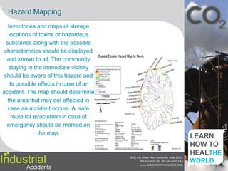 Examples of Industrial Accidents:-7/7Mining IndustryJanuary 30, 2000: Baia Mare cyanide spill took place in Baia Mare, Romania. The accident, called the worst environmental disaster in Europe since Chernobyl, was a release of 100,000 tons of cyanide contaminated water by a Aurul mining company due to reservoir broke into the rivers Someş, Tisza and Danube. Although no human fatalities were reported, the leak killed up to 80% of aquatic life of some of the affected rivers.IndustrialAccidents