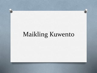 Maikling Kuwento
 