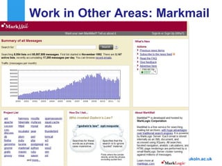 Work in Other Areas: Markmail




                                                              Markmail




    A centre of expertise in digital information management         www.ukoln.ac.uk
3
 