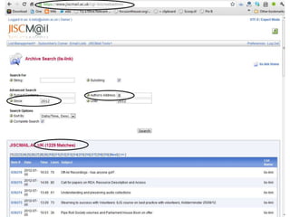 Risk of Losing Our Digital Record
    Wish to:
         • Understand our digital communications hosted on key
           mailing list provider
         • Identify ways of maintaining such understandings
    Challenges:
         • Limitations of software
         • Concerns over AUP, privacy, legal issues, …
         • Available resources


    Can I demonstrate Mark‟s MailMine software?
    Will Scottish law mean he shouldn‟t set foot north
    of the border?


    A centre of expertise in digital information management   www.ukoln.ac.uk
9
 
