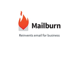 Reinvents email for business
 