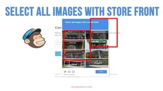 olivialynworx.com
SELECT ALL IMAGES WITH STORE FRONT
 