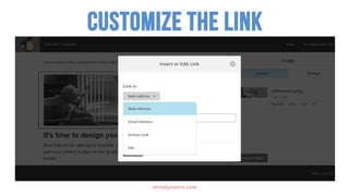 1
2
3
olivialynworx.com
CUSTOMIZE THE LINK
 