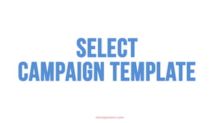 olivialynworx.com
Select
Campaign template
 