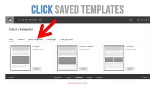 1
2
3
olivialynworx.com
Click saved templates
 