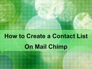 Mailchimp presentation | PPT