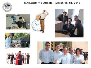MAILCOM ‘15 Atlanta - March 15-18, 2015
 