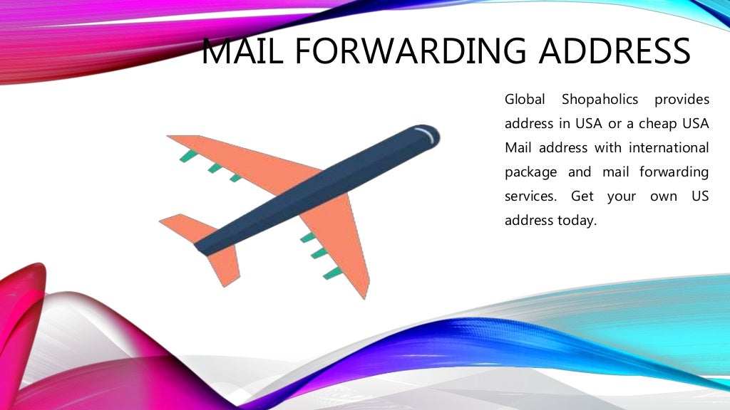 Mail forwarding address