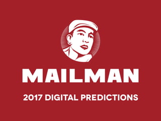2017 Digital Predictions
 