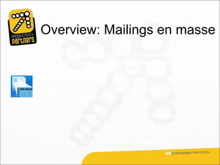 Overview: Mailings en masse
You need to send to each of your employees a
letter or e-mail message containing personal tax
withholding and salary information.

Creating each item individually would take hours.
Enter mail merge.

Using mail merge, you create one document
containing the information that’s the same in each
copy, and add placeholders for the unique
information. Word takes care of the rest.
 