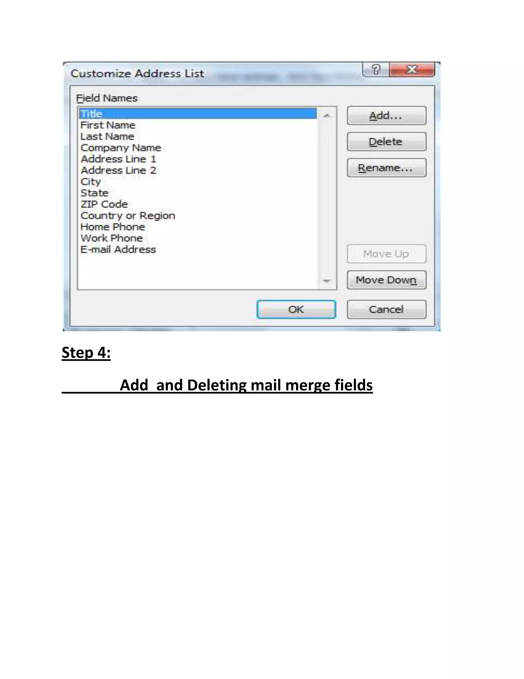 Step 4:
Add and Deleting mail merge fields