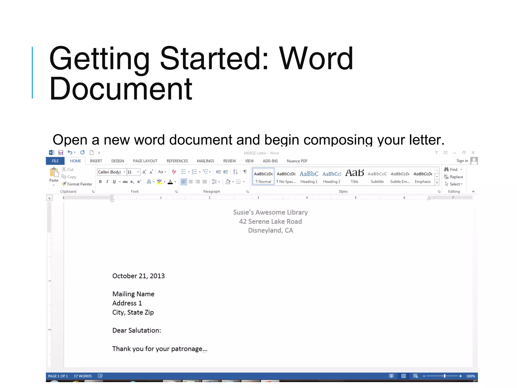 Getting Started: Word
Document
Open a new word document and begin composing your letter.

 