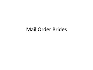 Mail Order Brides 