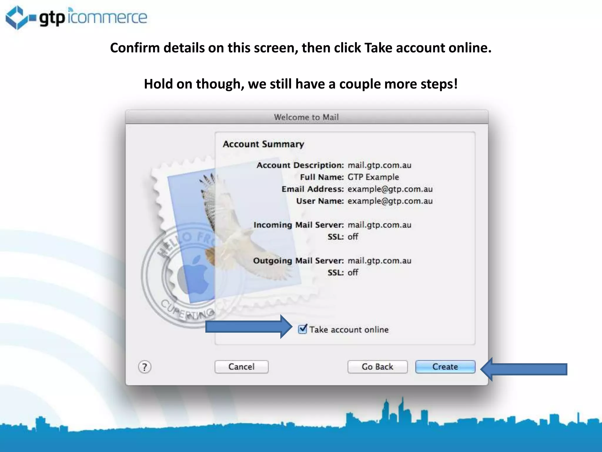 Confirm details on this screen, then click Take account online.

     Hold on though, we still have a couple more steps!
 