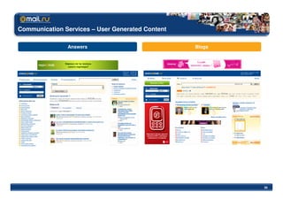 Communication Services – User Generated Content

               Answers                            Blogs




                                                          30
 