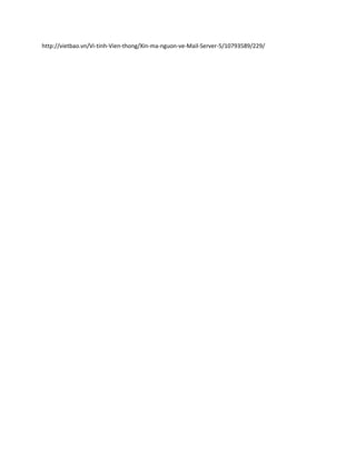 http://vietbao.vn/Vi-tinh-Vien-thong/Xin-ma-nguon-ve-Mail-Server-5/10793589/229/
 