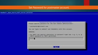Set Password for postmaster account.
 