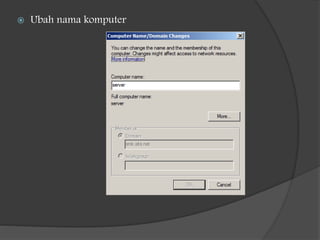  Ubah nama komputer
 