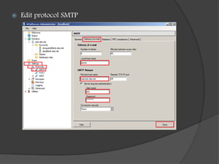  Edit protocol SMTP
 