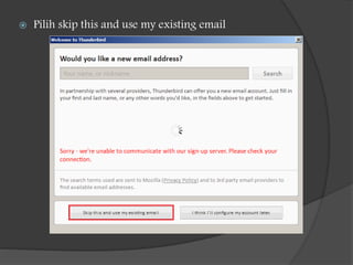  Pilih skip this and use my existing email
 