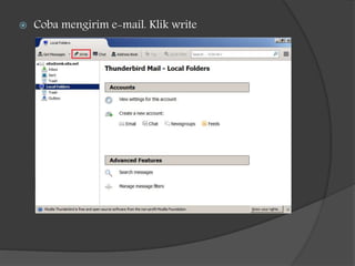  Coba mengirim e-mail. Klik write
 