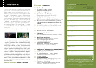 DESEMBRE / DICIEMBRE 2012                                                 APOCALIPSI I CINEMA                         APOCALIPSIS Y CINE
                                                                                                                                                               HEM TOCAT FONS?                         ¿HEMOS TOCADO FONDO?
                                                                                Dilluns 10 / Lunes 10
                                                                                                                                                               Desembre 2012                                     Diciembre 2012
El cine porta dècades representant la destrucció o, si més no, l’amenaça        9:30 	 Acreditació i entrega de materials
d’aniquilació de la nostra societat occidental. Són cada vegada més les              	 Acreditación y entrega de materiales

pel·lícules que posen en escena eixe caos com a punt final de la civilit-       9:45 		 Inauguració / Inauguración
zació. Convé, per tant, prestar atenció a eixa demanda de canvi radical         10:00 	 Projecció / Proyección: Melancolía
que des de fa temps se’ns presenta en forma de múltiples discursos              		 (Melancholia, Lars von Trier, 2011), 130’ VOSE
escatològics, en el seu sentit de juí final. Més que res pel seu caràcter       12:15 	 GOCE (AUTO)DESTRUCTIVO
revelador. Instal·lats en l’eficàcia productiva i la busca de plaer per mitjà   		 Begoña Siles (Universidad CEU-Cardenal Herrera)
                                                                                		 Salva Torres (Periodista i Vocal de la Associació Cultural Trama & Fondo)
del consum, els subjectes de la societat del benestar acaben reclamant
el gaudi perdut en eixa cadena d’abstraccions a què els reduïx la fredor        16:00 	 Projecció / Proyección: Los cuatro jinetes del Apocalipsis
                                                                                		 (The Four Horsemen of the Apocalypse, Vincente Minnelli, 1962),
del capital. I ho busquen per diversos mitjans, inclosos els més pulsio-
                                                                                		 148’ VOSE
nals o apocalíptics. L’objectiu d’estes jornades és furgar en la bretxa a
                                                                                18:30 	 GÉNESIS Y APOCALIPSIS DE BLASCO IBÁÑEZ EN EL CINE
què ens convoca eixa petició desmesurada, que fins i tot s’aventura en la       	 	 Santiago Maestro (Universidad CEU-Cardenal Herrera)
destrucció del món.
Begoña Siles i Salvador Torres (Directors de les Jornades)                      Dimarts 11 / Martes 11
                                                                                9:00 	 Projecció / Proyección: Space Cowboys
                                                                                	       (Clint Eastwood, 2000), 130’ VOSE
                                                                                11:15 	 ¿QUÉ ACTO?
                                                                                		 Jesús González Requena (Universidad Complutense de Madrid)
                                                                                12:15 	 COLOQUIO
                                                                                12:30 	 APOCALIPSIS Y GEOPOLÍTICA
                                                                                	    	 Román Gubern (Teòric de la comunicació i assagista)
                                                                                16:30 	 CIVILIZACIÓN Y FIN(ES) DE LA HISTORIA
El cine lleva décadas representando la destrucción o, cuando menos,             		 Pedro Ínsua (Professor de Filosofia)
la amenaza de aniquilación de nuestra sociedad occidental. Son cada             17:30 	 Taula redona / Mesa redonda
vez más las películas que ponen en escena ese caos como punto y final           		 Román Gubern, Jesús González Requena i Pedro Ínsua
                                                                                		 Moderador: José Luis Castrillón (Trama & Fondo)
de la civilización. Conviene, por tanto, prestar atención a esa demanda
de cambio radical que desde hace tiempo se nos viene presentando
en forma de múltiples discursos escatológicos, en su sentido de juicio          Dimecres / Miércoles 12
                                                                                10:00 	 EL REINO DE DIOS: SINTAGMA POLÍTICO Y PARADIGMA SIMBÓLICO
final. Más que nada por su carácter revelador. Instalados en la eficacia
                                                                                	     	 Luis Martín Arias (Universidad de Valladolid)
productiva y la búsqueda de placer mediante el consumo, los sujetos             11:00 	 Col·loqui / Coloquio
de la sociedad del bienestar terminan reclamando el goce perdido en
                                                                                11:30 	 DE GÖTTERDÄMMERUNG AL BOSQUE DE NEMI
esa cadena de abstracciones a las que les reduce la frialdad del capital.       		 Vicente García Escrivá (Universitat d’Alacant)
Y lo buscan por diversos medios, incluidos los más pulsionales o apo-           12:30 	 Col·loqui / Coloquio
calípticos. El objetivo de estas jornadas es hurgar en la brecha a la que       16:00 	 EL FINAL PUEDE ESPERAR                                                  Ets estudiant de la Universitat Politècnica de València?
nos convoca esa petición desmesurada, que incluso se aventura en la             		 Rafael Maluenda (Director del Festival Internacional de Cine-		
                                                                                     	 Cinema Jove i director del Berlanga Film Museum)                         Ets estudiant de la Universitat CEU-Cardenal Herrera?
destrucción del mundo.
                                                                                17:00 	 Taula Redona / Mesa redonda
                                                                                                                                                               RETALLEU I ENVIEU AL MUSEU O PER CORREU ELECTRÒNIC LES DADES
Begoña Siles y Salvador Torres (Directores de las Jornadas)                     		 Luis Martín Arias, Vicente García Escrivá, Rafael Maluenda                                           COMPLETES.
                                                                                		 Moderadora: Carolina Hermida (Trama & Fondo)
                                                                                                                                                                S’ENTENDRÀ LA INSCRIPCIÓ EN REBRE CONTESTACIÓ TELEFÒNICA O
                                                                                                                                                                                         PER MAIL.
 