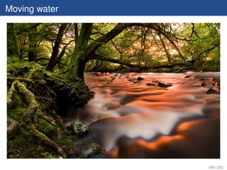 Moving water




               184 / 202
 