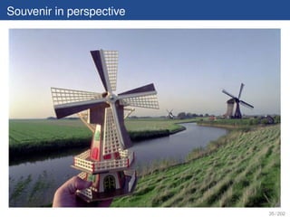 Souvenir in perspective




                          35 / 202
 
