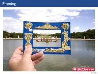 Framing




          37 / 202
 