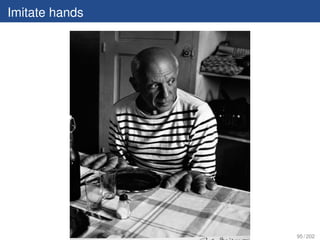 Imitate hands




                95 / 202
 