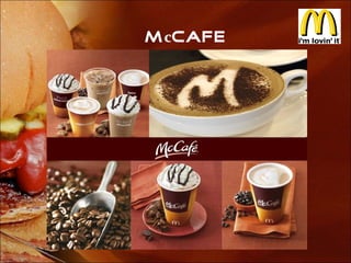 McCafe
 