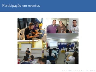 Participac¸˜ao em eventos
 