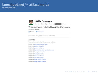 launchpad.net/∼atilacamurca
launchpad.net
 