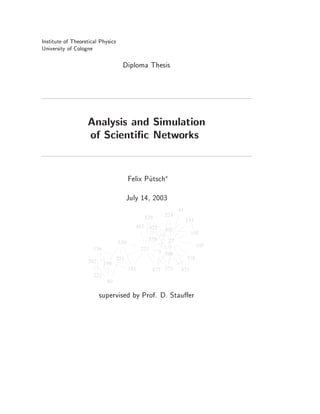 Institute of Theoretical Physics 
University of Cologne 
Diploma Thesis 
Analysis and Simulation 
of Scienti 