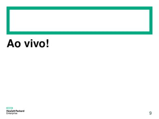 Ao vivo!
9
 