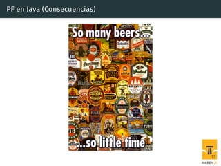 PF en Java (Consecuencias)
17
 