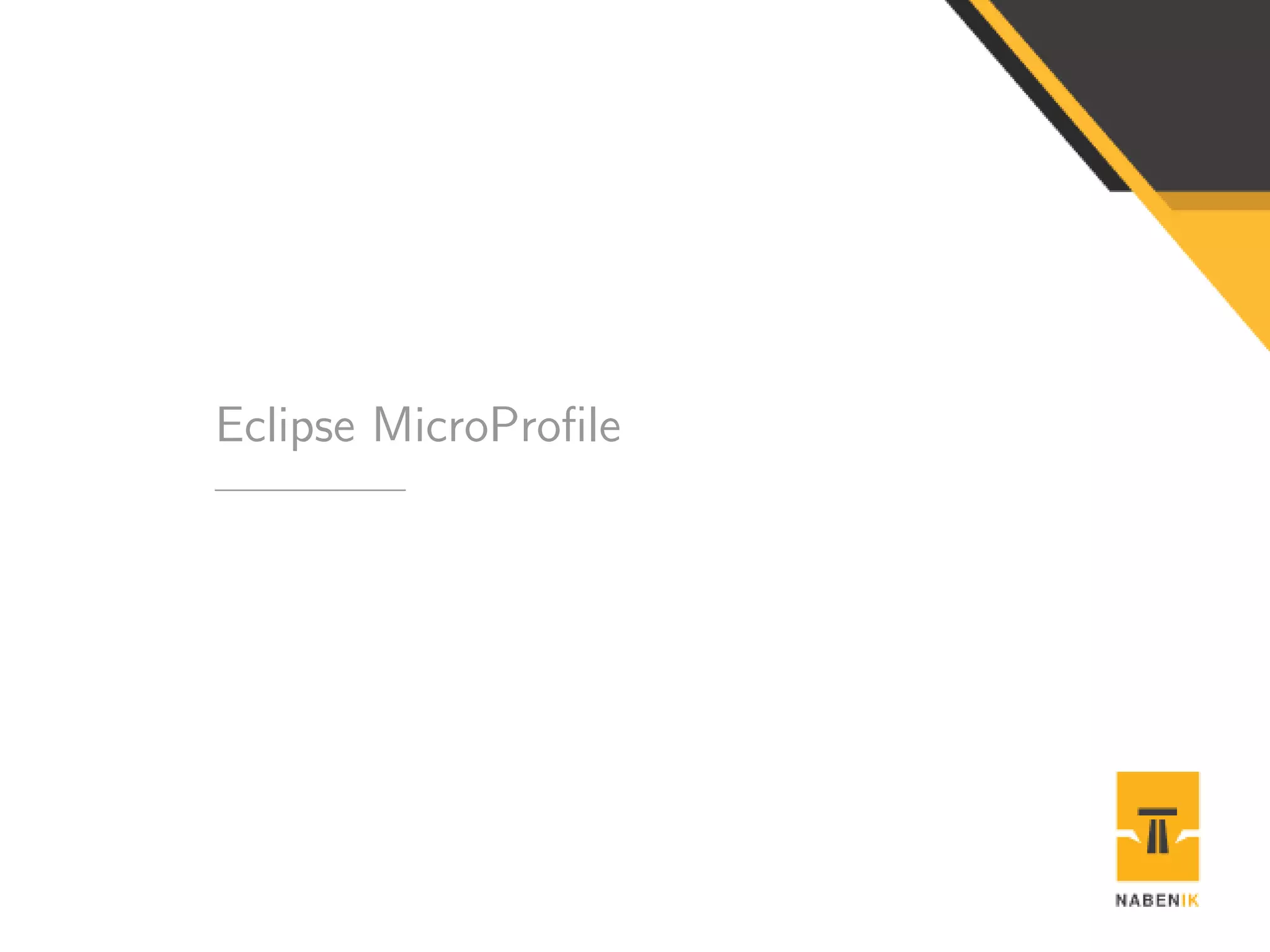 Eclipse MicroProﬁle
 