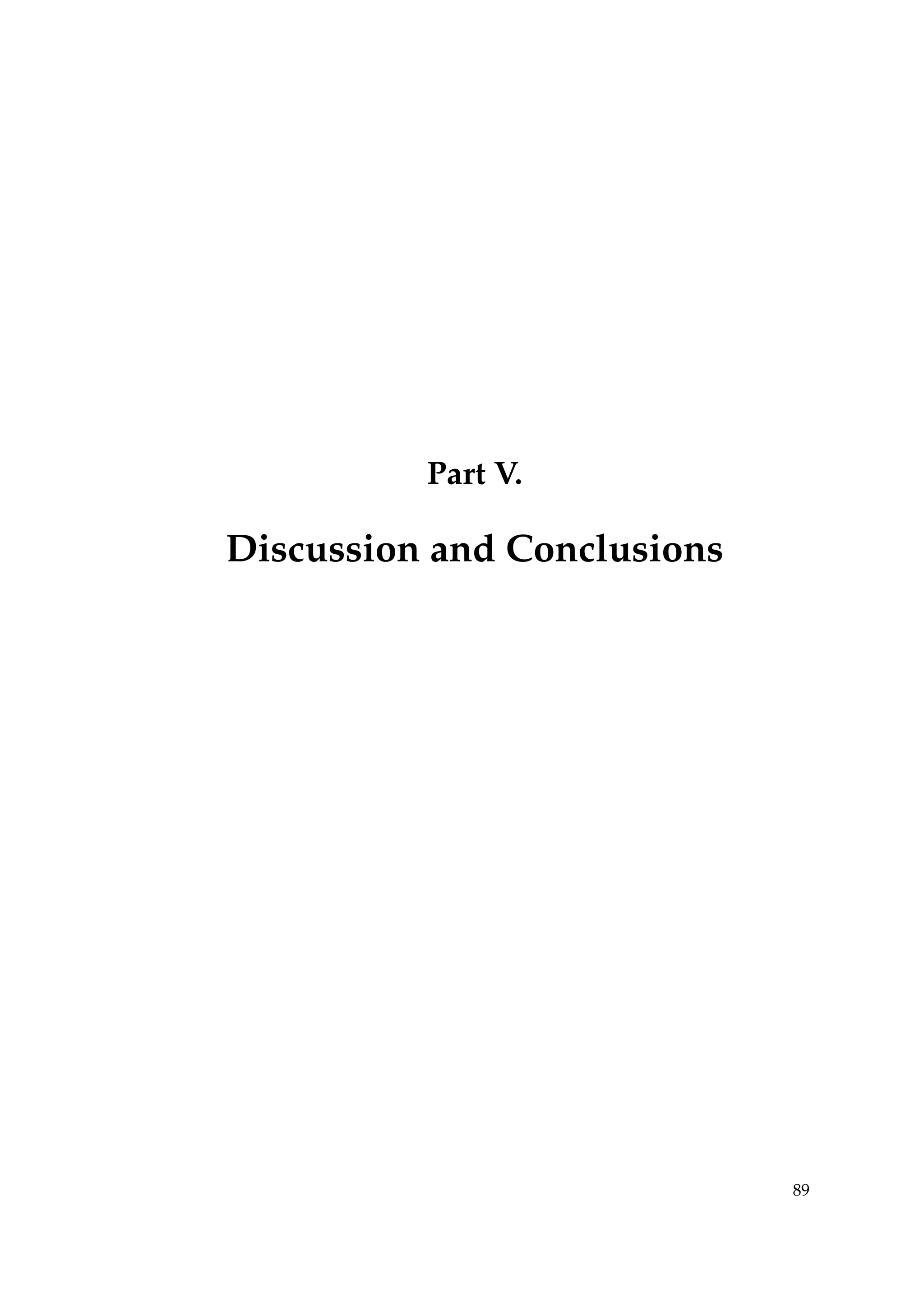 Part V.
Discussion and Conclusions
89
 