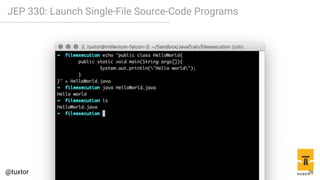 JEP 330: Launch Single-File Source-Code Programs
26
 