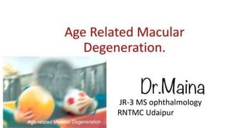 JR-3 MS ophthalmology
RNTMC Udaipur
 