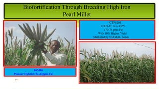 Biofortification: Indian and Global Scenario For Crop Improvement | PPTX