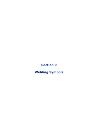 Section 9
Welding Symbols
 