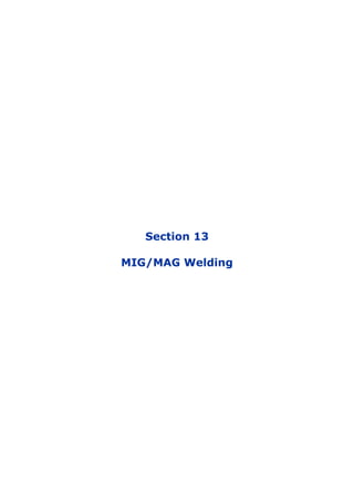 Section 13
MIG/MAG Welding
 