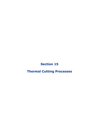 Section 15
Thermal Cutting Processes
 