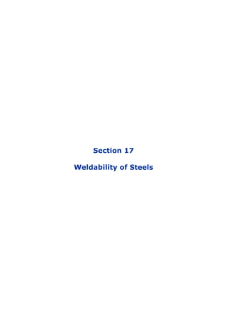 Section 17
Weldability of Steels
 
