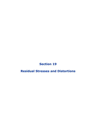 Section 19
Residual Stresses and Distortions
 