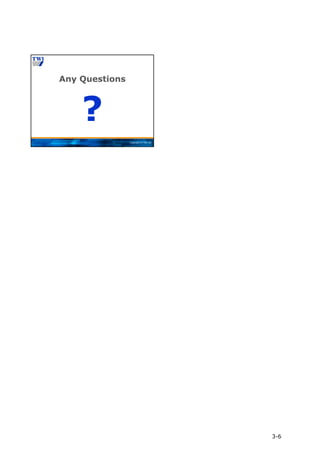 Copyright © TWI Ltd
Any Questions
?
3-6
 