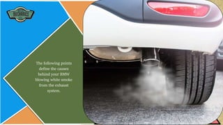 2000 BMW X3 -- HELP!  smoke from tailpipe on startup