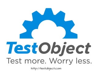 http://testobject.com
 