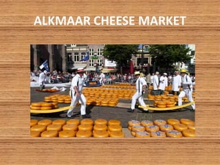 ALKMAAR CHEESE MARKET